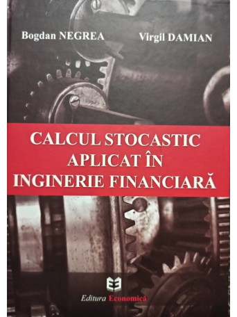 Calcul stocastic aplicat in inginerie financiara