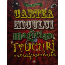 Cartea micului magician - Trucuri nemaipomenite