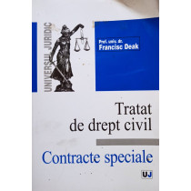 Tratat de drept civil - Contracte speciale