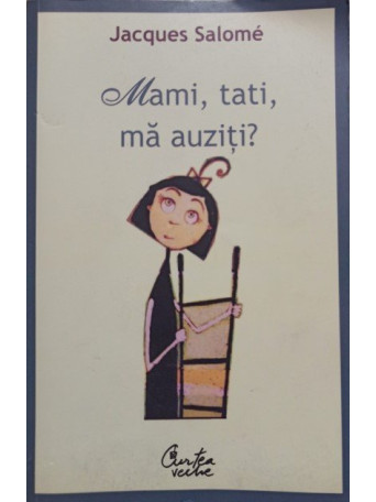 Mami, tati, ma auziti?