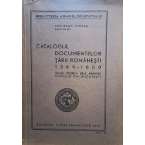 Catalogul documentelor Tarii Romanesti 1369-1600