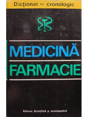 Dictionar cronologic de medicia si farmacie (semnata)