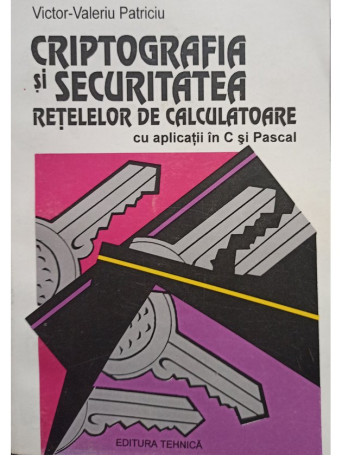 Criptografia si securitatea retelelor de calculatoare cu aplicatii in C si Pascal