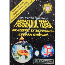 Programul Terra. Un atentat extraterestru asupra omenirii