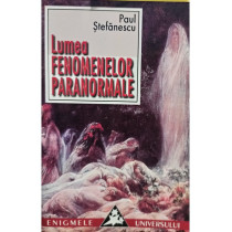 Lumea fenomenelor paranormale