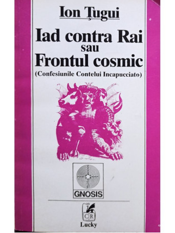 Ion Tugui - Iad contra Rai sau Frontul cosmic - 1994 - Brosata