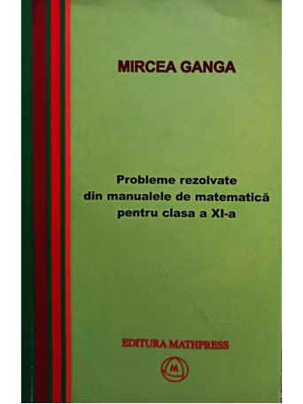 Probleme rezolvate din manualele de matematica pentru clasa a XIa