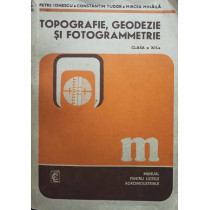 Topografie, geodezie si fotogrammetrie clasa a XII-a