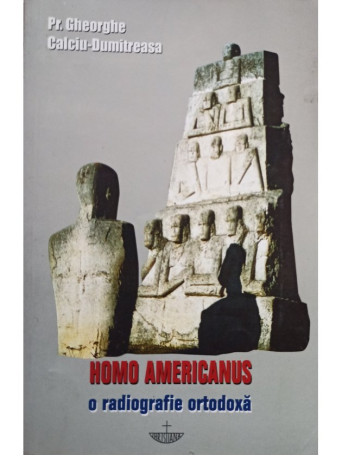 Homo Americanus. O radiografie ortodoxa