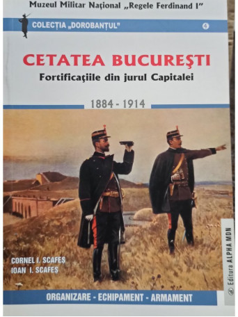 Cetatea Bucuresti. Fortificatiile din jurul Capitalei