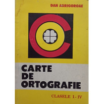 Carte de ortografie clasele I - IV