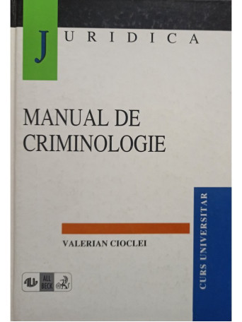 Valerian Cioclei - Manual de criminologie - 1998 - Cartonata