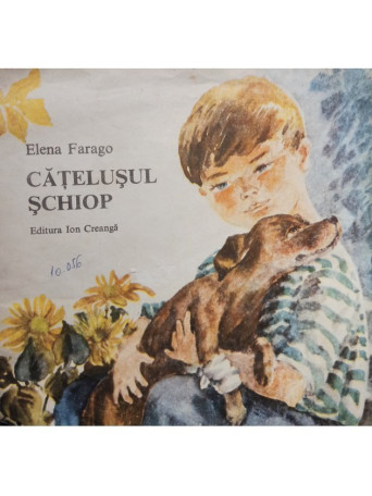 Elena Farago - Catelusul schiop - 1989 - Brosata