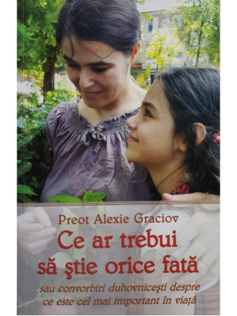 Alexie Graciov - Ce ar trebui sa stie orice fata - 2017 - Brosata