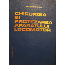 Chirurgia si protezarea aparatului locomotor