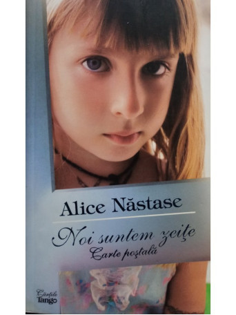 Alice Nastase - Noi suntem zeite - 2008 - Brosata