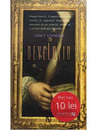 Robert Schneider - Revelatia - 2009 - Brosata