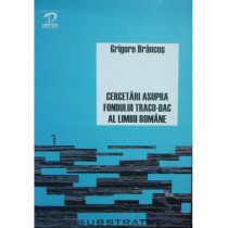 Cercetari asupra fondului traco-dac al limbii romane