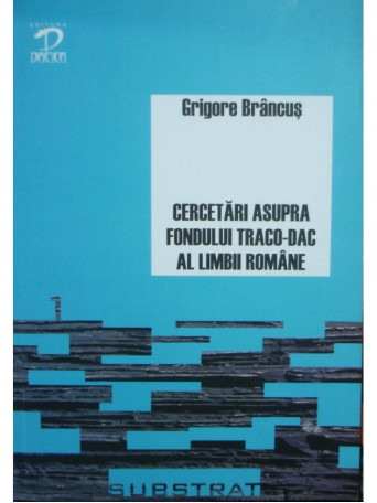 Cercetari asupra fondului traco-dac al limbii romane