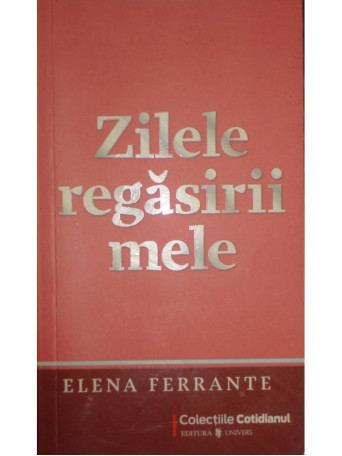 Zilele regasirii mele