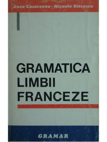 Gramatica limbii franceze (ed. 1996)