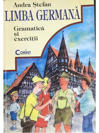 Andra Stefan - Limba germana - Gramatica si exercitii - 1998 - Brosata