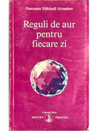 Reguli de aur pentru fiecare zi