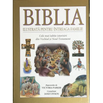 Biblia ilustrata pentru intreaga familie