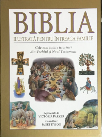 Biblia ilustrata pentru intreaga familie