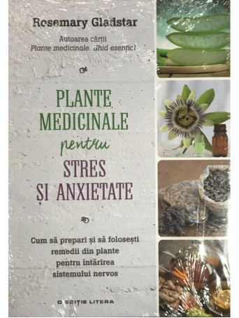 Plante medicinale pentru stres si anxietate