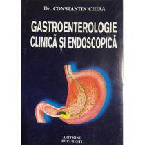 Gastroenterologie clinica si endoscopica