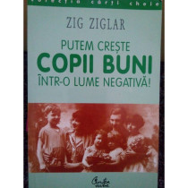 Putem creste copii buni intr-o lume negativa!