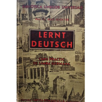 Lernt deutsch. Curs practic de limba germana