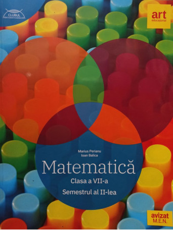 Matematica, clasa a VII-a, semestrul al II-lea