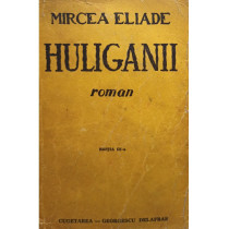 Huliganii, editia a III-a