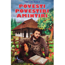 Povesti, povestiri, amintiri