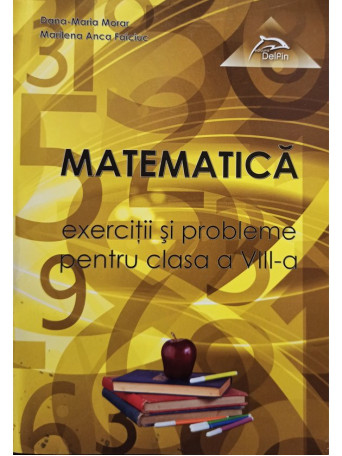 Matematica. Exercitii si probleme pentru clasa a VIII-a