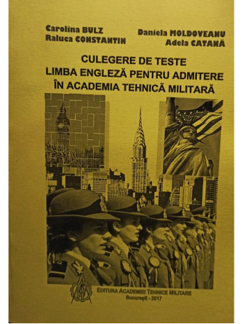 Culegere de teste. Limba engleza pentru admitere in Academia Tehnica Militara