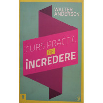 Curs practic de incredere