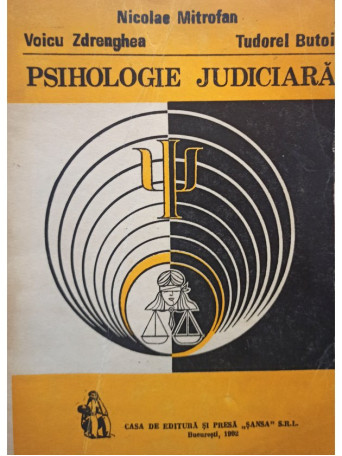 Nicolae Mitrofan - Psihologie judiciara - 1992 - Brosata