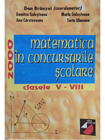 Matematica in concursurile scolare, clasele V - VIII