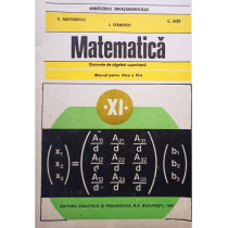 Matematica. Manual pentru clasa a XI-a - Elemente de algebra superioara