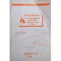 Matematica in concursurile scolare, clasele V - VIII