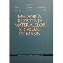 Mecanica, rezistenta materialelor si organe de masini