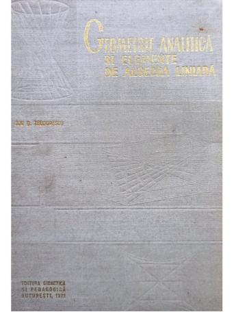 Geometrie analitica si elemente de algebra liniara