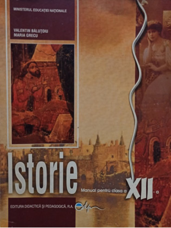 Istorie. Manual pentru clasa a XII-a