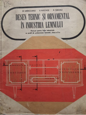 Desen tehnic si ornamental in industria lemnului