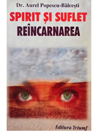 Spirit si suflet. Reincarnarea