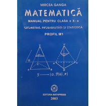 Matematica, Manual pentru clasa a X-a. Geometrie probabilitati si statistica