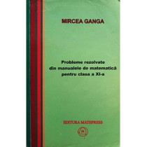 Probleme rezolvate din manualele de matematica pentru clasa a XI-a